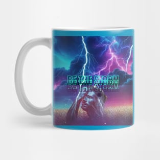 Be the storm Mug